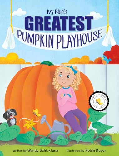 Ivy Blue's Greatest Pumpkin Playhouse von Miriam Laundry Publishing