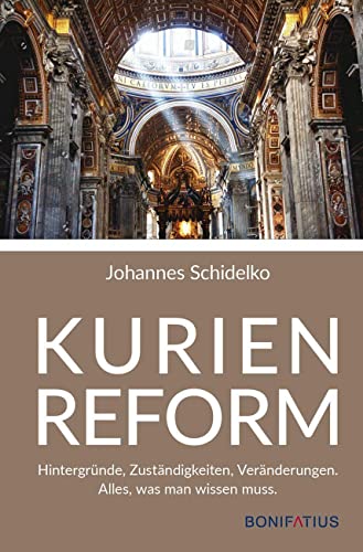 Kurienreform: Hintergründe, Zuständigkeiten, Veränderungen. Alles, was man wissen muss Kurienreform: Hintergründe, Zuständigkeiten, Veränderungen. Alles, was man wissen muss