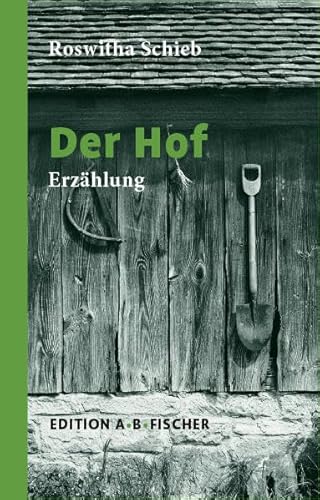 Der Hof: Erzählung