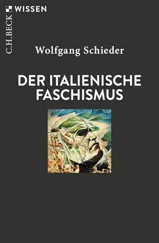 Der italienische Faschismus: 1919-1945 (C.H.BECK Wissen)