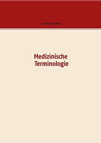 Medizinische Terminologie Medizinische Terminologie von Books on Demand GmbH