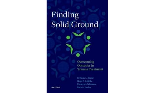 Finding Solid Ground: Overcoming Obstacles in Trauma Treatment von Oxford University Press Inc