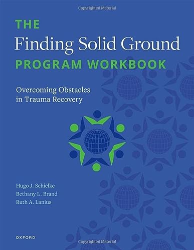 The Finding Solid Ground Program: Overcoming Obstacles in Trauma Recovery von Oxford University Press Inc