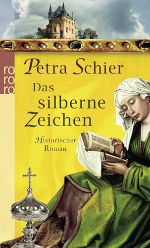 Das silberne Zeichen: Historischer Roman