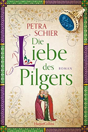 Die Liebe des Pilgers (Pilger-Reihe, Band 3) von HarperCollins Taschenbuch