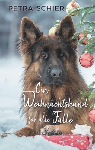 Ein Weihnachtshund für alle Fälle: Liebesroman mit Hund | Romantisches Weihnachtsmärchen für Erwachsene (Santa Claus-Reihe, Band 5) Ein Weihnachtshund für alle Fälle: Liebesroman mit Hund | Romantisches Weihnachtsmärchen für Erwachsene (Santa Claus-Reihe, Band 5)