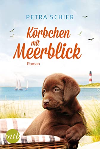 Körbchen mit Meerblick: Roman (Lichterhaven, Band 1)