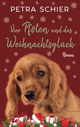 Vier Pfoten und das Weihnachtsglück: Liebesroman mit Hund | Romantisches Weihnachtsmärchen für Erwachsene (Santa Claus-Reihe, Band 7) Vier Pfoten und das Weihnachtsglück: Liebesroman mit Hund | Romantisches Weihnachtsmärchen für Erwachsene (Santa Claus-Reihe, Band 7)