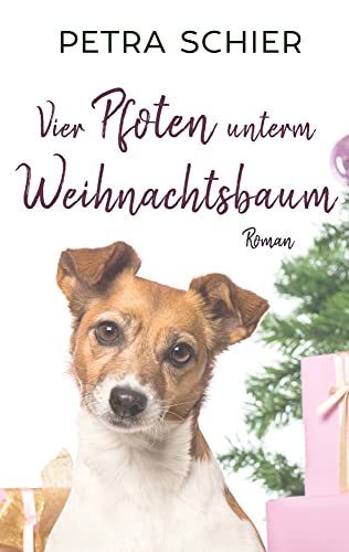 Vier Pfoten unterm Weihnachtsbaum: Liebesroman mit Hund | Romantisches Weihnachtsmärchen für Erwachsene (Santa Claus-Reihe, Band 4) Vier Pfoten unterm Weihnachtsbaum: Liebesroman mit Hund | Romantisches Weihnachtsmärchen für Erwachsene (Santa Claus-Reihe, Band 4) von Petra Schier