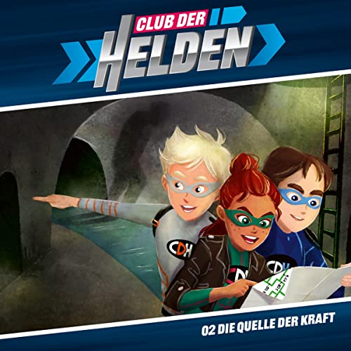 Die Quelle der Kraft - Folge 2 (Club der Helden, 2, Band 2)
