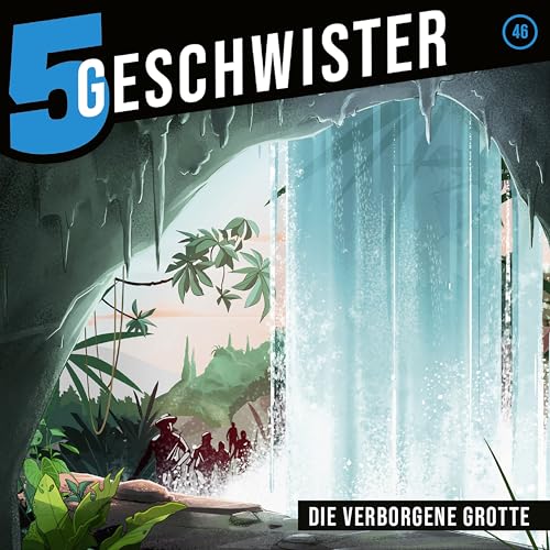 Die verborgene Grotte - Folge 46 (5 Geschwister, 46, Band 46) von Gerth Medien