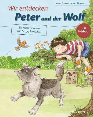 Wir entdecken Peter und der Wolf: Ein Musikmärchen von Sergej Prokofjew von Schott Music