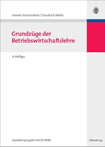 Grundzüge der Betriebswirtschaftslehre: Dozentenausgabe mit CD Grundzüge der Betriebswirtschaftslehre: Dozentenausgabe mit CD
