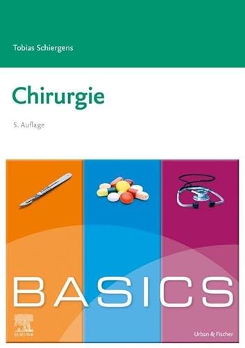 BASICS Chirurgie von Urban & Fischer Verlag/Elsevier GmbH