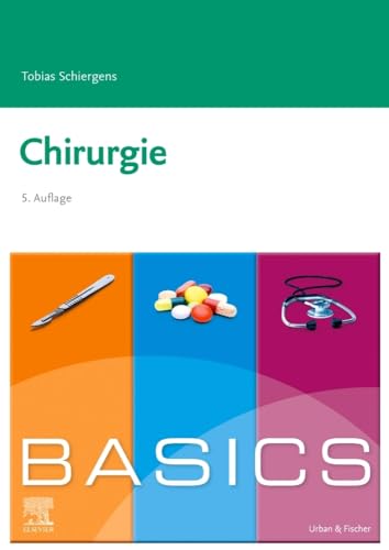 BASICS Chirurgie von Urban & Fischer Verlag/Elsevier GmbH