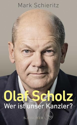 Olaf Scholz – Wer ist unser Kanzler? von FISCHERVERLAGE