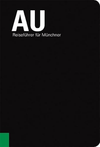 Au: Reiseführer für Münchner von Schiermeier, Franz