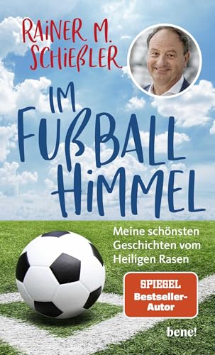 Im Fußball-Himmel: Meine schönsten Geschichten vom Heiligen Rasen von Droemer Knaur*