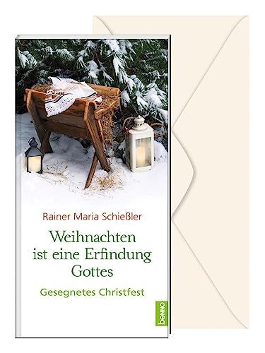 Weihnachten ist eine Erfindung Gottes: Gesegnetes Christfest