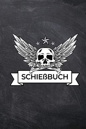 Schießbuch: Totenkopf Schießtagebuch für Sportschützen und Behörden | Übersichtliche Tabelle | Platz für 1300 Eintragungen von Independently published