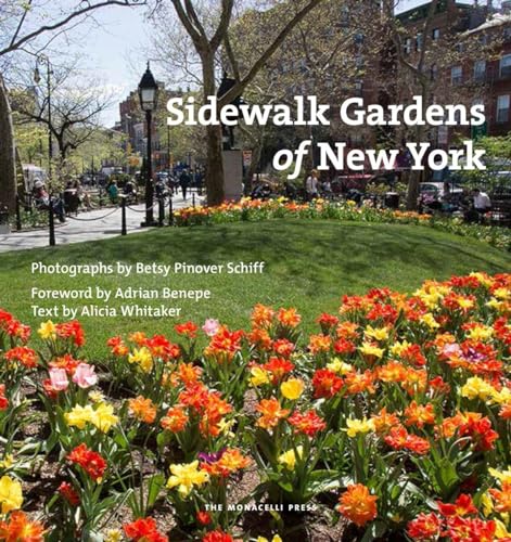 Sidewalk Gardens of New York von The Monacelli Press