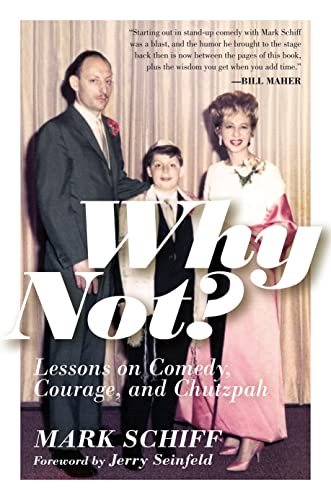 Why Not?: Lessons on Comedy, Courage, and Chutzpah