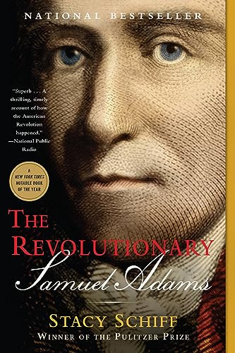 The Revolutionary: Samuel Adams von Back Bay Books