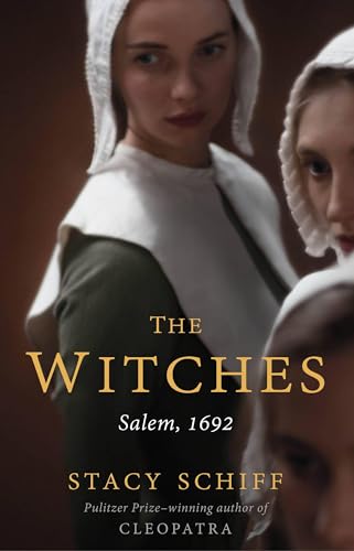 The Witches: Salem, 1692 von LITTLE, BROWN