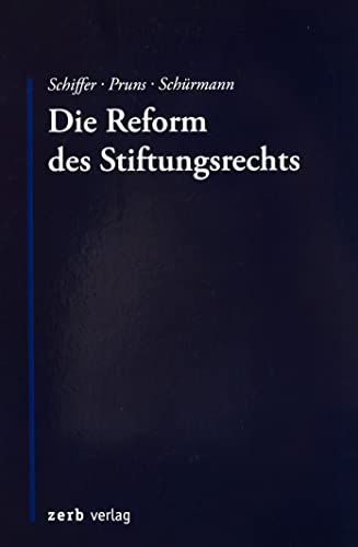 Die Reform des Stiftungsrechts (zerb verlag) von zerb verlag