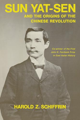 Sun Yat-Sen and the Origins of the Chinese Revolution