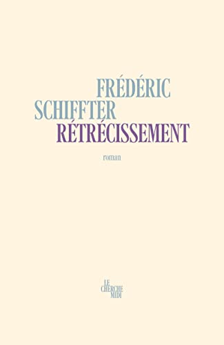 Rétrécissement: Roman