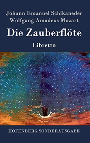 Die Zauberflöte: Libretto von Hofenberg