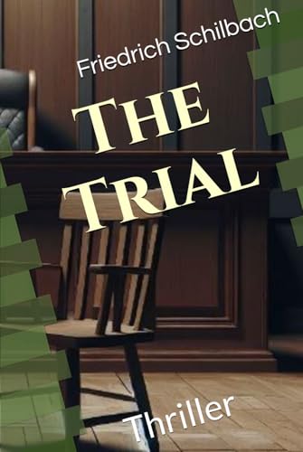 The Trial: Thriller von Independently published