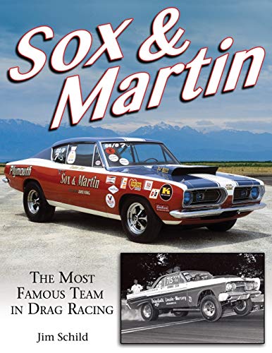 Sox & Martin: The Most Famous Team in Drag Racing von Cartech