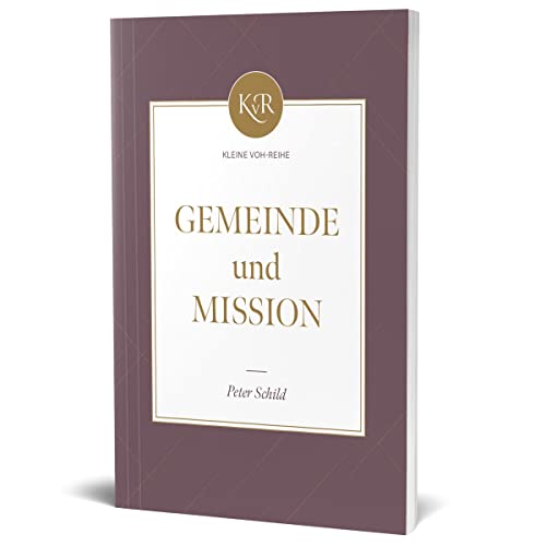 Gemeinde und Mission: Kleine VOH-Reihe Gemeinde und Mission: Kleine VOH-Reihe