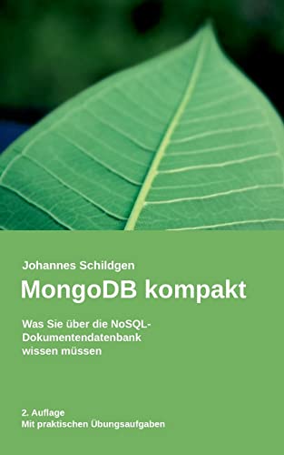 MongoDB kompakt: Was Sie über die NoSQL-Dokumentendatenbank wissen müssen