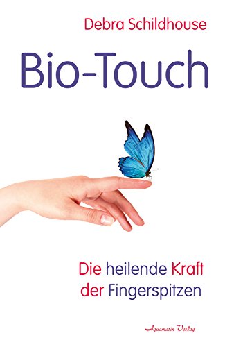 Bio-Touch: Die heilende Kraft der Fingerspitzen von Aquamarin