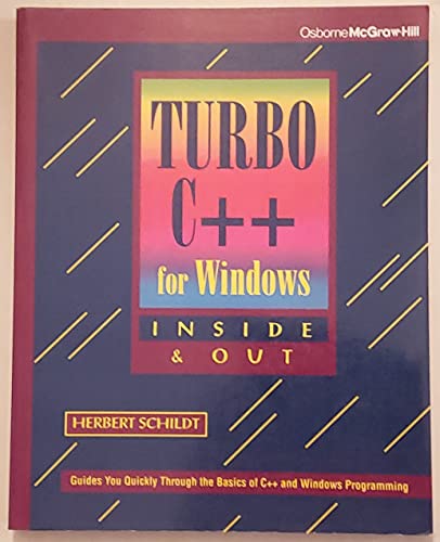 Turbo C++ for Windows Inside & Out