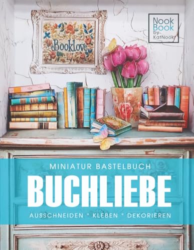 Miniatur Bastelbuch "Buchliebe": Nook Book by KatNook