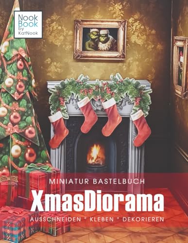 Xmas Diorama: Miniatur Bastelbuch von Independently published