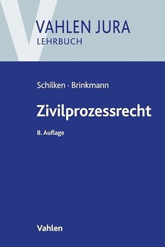 Zivilprozessrecht (Vahlen Jura/Lehrbuch) von Vahlen Franz GmbH