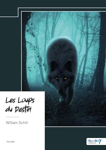 Les Loups du Destin von NOMBRE 7