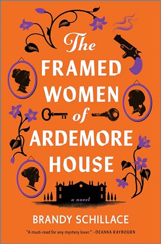 The Framed Women of Ardemore House: A Novel von Hanover Square Press