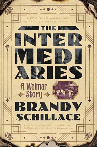 The Intermediaries: A Weimar Story von Norton & Company