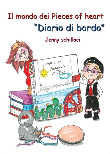 Il mondo dei Pieces of heart. «Diario di bordo» von Youcanprint