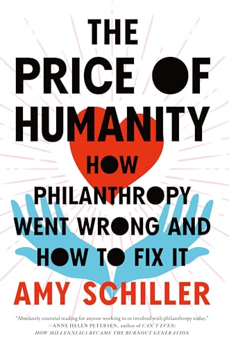 The Price of Humanity: How Philanthropy Went Wrong―And How to Fix It von Melville House