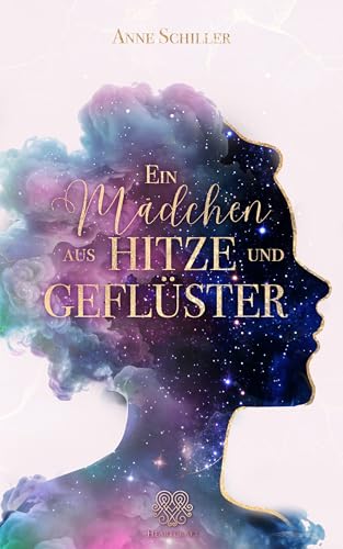 Ein Mädchen aus Hitze und Geflüster: (Romantasy) Band 2 (Zersplittert) von Heartcraft Verlag (Nova MD)