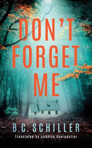 Don't Forget Me (Levi Kant, Band 1) von Thomas & Mercer