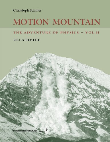 Motion Mountain - vol. 2 - The Adventure of Physics: Relativity