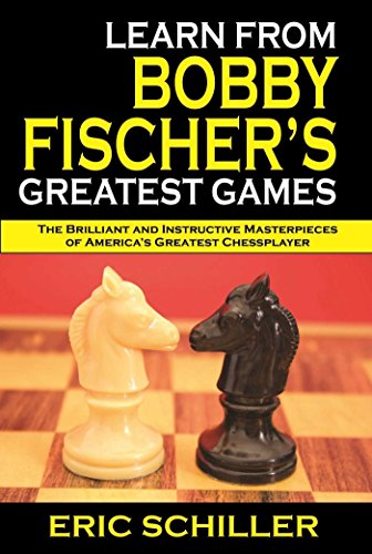 Learn from Bobby Fischer's Greatest Games (Volume 1)